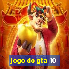 jogo do gta 10